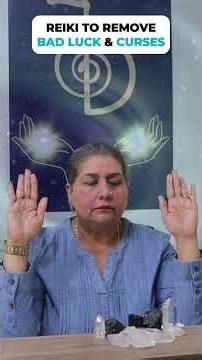 Reiki To Remove Bad Luck & Curses
