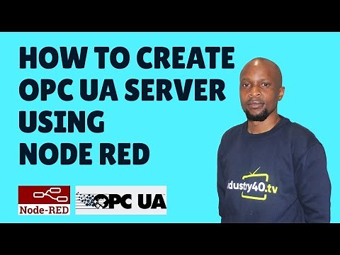Node Red OPC UA - How To Create an OPC UA Server Using Node Red