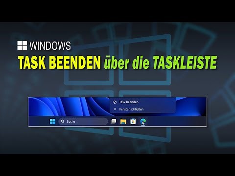 Task beenden direkt über die Windows Taskleiste aufrufen