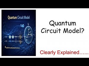 Quantum Circuit Model Explained Simply