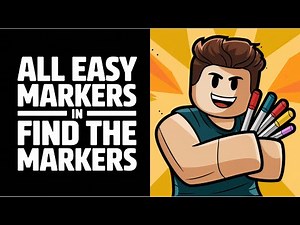 How to Find Every Easy Marker in Roblox Find the Markers