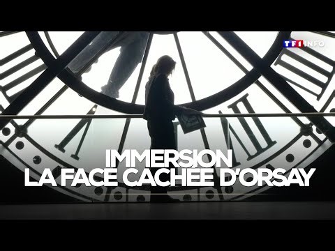 Immersion - Découvrez la face cachée d’Orsay｜TF1 INFO