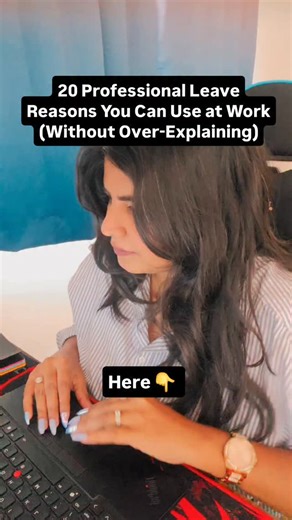Swati Sharma | Productivity| Corporate | Lifestyle on Instagram: "Taking leave shouldn’t feel like committing a crime. Here are professional, commonly accepted reasons, grouped so you know what to say and when to say it. ✅️ Family & Personal Reasons 1. Family matter requiring my presence 2. Attending a family commitment 3. Supporting a dependent family member 4. Personal obligation that needs immediate attention 5. Household responsibilities that can’t be postponed ✅️ Health & Wellbeing Reasons 