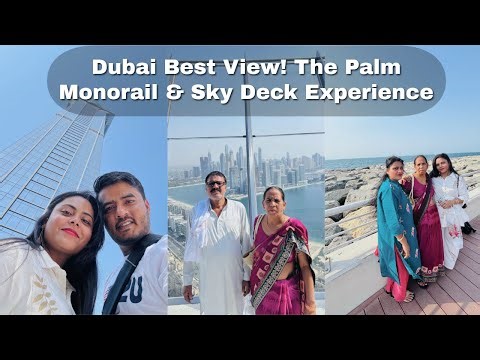 Exploring The View at The Palm & Palm Monorail Ride | Dubai Family Travel Vlog