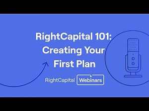 RightCapital 101: Creating Your First Plan (2026)