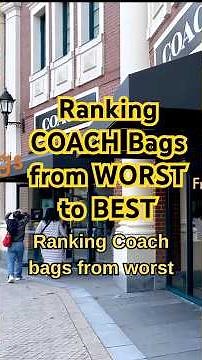 👜👜🔥Ranking COACH Bags from WORST to BEST (You’ll Be Shocked!) 🔥#coachhandbag