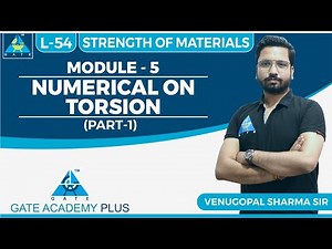 Strength of Materials | Module 5 | NUMERICAL ON TORSION (PART -1) | (Lecture 54)