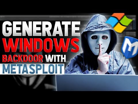 How to Generate Windows Backdoors with Metasploit Framework