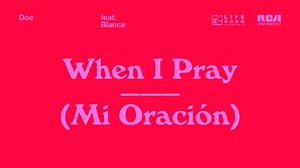 MP3 DOWNLOAD: DOE - When I Pray (Mi Oracíon) [  Lyrics] | CeeNaija