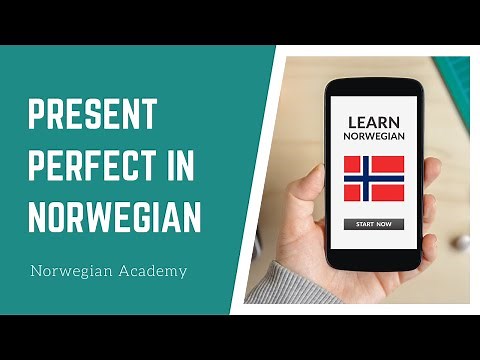 Norwegian lesson for beginners: learn how to use Present Perfect (presens perfektum)