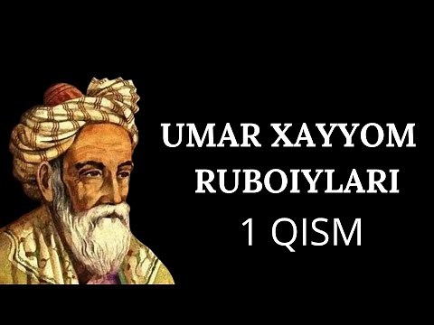 UMAR XAYYOM/RUBOIY/umar xayyom/sherlar/umar xayyom hayoti /омар хаям/TILLAYEV RAVSHAN
