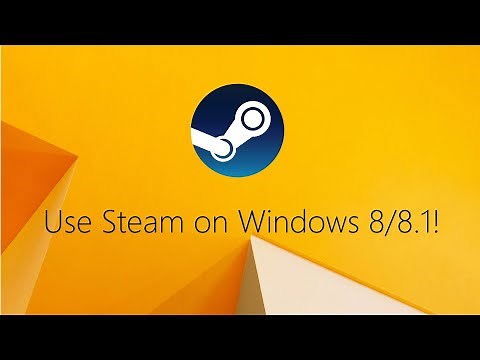 Use Steam on Windows 7/8/8.1 in 2025!