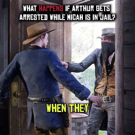 What happens If Arthur gets arrested while Micah is..