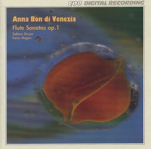 Anna Bon di Venezia, Sabine Dreier, Irene Hegen - Flute Sonatas Op.1