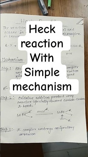 ✍️📜Heck reaction with simple mechanism.......|| organic chemistry ⚗️🧪|| hand made notes......