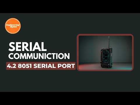 4.3 Introduction to Serial Communication 8051 | EngineeringBytes