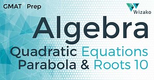 GMAT Quadratic Equations Sample Question | GMAT Questionbank