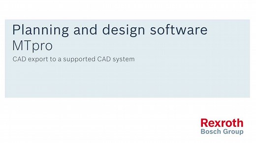 博世力士乐 | 工程设计软件MTpro-CAD数据导出（国际版）
