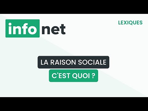 La raison sociale, c'est quoi ? (définition, aide, lexique, tuto, explication)