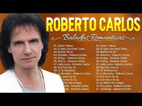 Roberto Carlos Sus Mejores Éxitos - Las 35 Grandes Canciones De Roberto Carlos - Álbum Completo