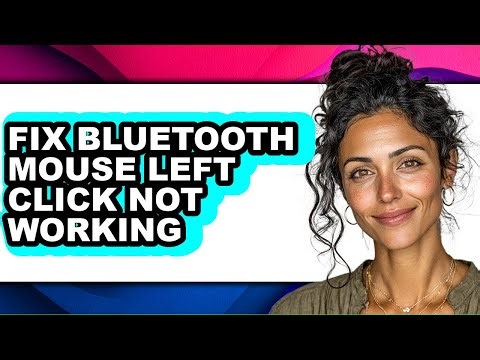 How to Fix Bluetooth Mouse Left Click Not Working (only Way)