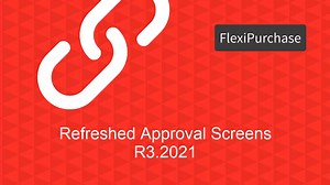 FlexiPurchase - Refreshed Approval Screens R3.2021