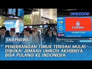Penerbangan Timur Tengah Mulai Dibuka! Jemaah Umroh Akhirnya Bisa Pulang ke Indonesia