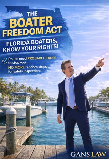 🚤 Florida Boaters — This Law Changes Everything. The Boater Freedom Act means law enforcement can no longer randomly stop and board your boat just for a safety inspection. ✔️ No more random water “pull-overs” ✔️ Officers now need probable cause ⚠️ BUT — if you’re stopped for speeding or reckless operation, a safety check can still happen Know your rights before you hit the water. If you have questions about boating laws in Florida, call Gans Law. 📞 Free Consultations ⚖️ Everyone Deserves Justi