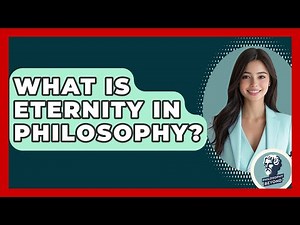 What Is Eternity In Philosophy? - Philosophy Beyond