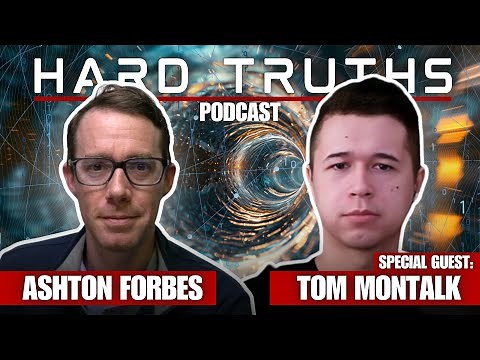 Hard Truths Podcast w/ Ashton Forbes ft. Tom Montalk