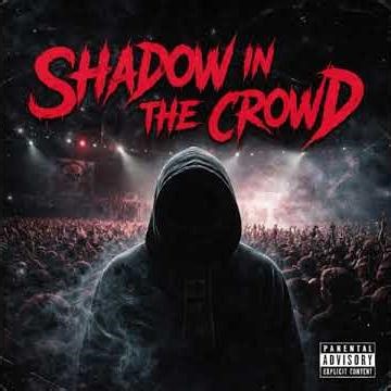shadow in the crowd