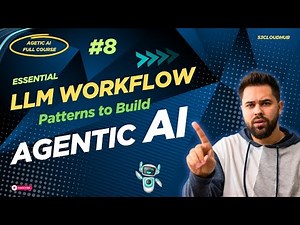 Essential LLM Workflow Patterns to Build Powerful, Reliable, and Agentic AI Systems