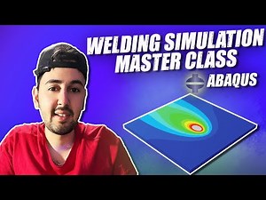 Abaqus Welding Masterclass – The Only Tutorial You’ll Ever Need