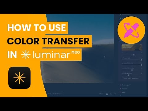 Luminar NEO: How to use COLOR TRANSFER tool