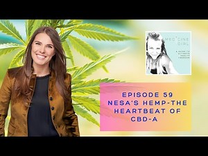 Episode 59 Nesa's Hemp-The Heartbeat of CBDa