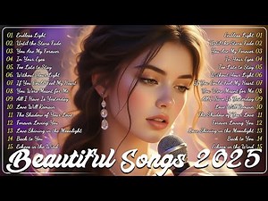 Beautiful Songs 2025 ✨💖 Heartfelt Love Melodies | Romantic & Beautiful Love Songs Playlist 2025 🎶🌙