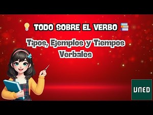 🔥 TODO SOBRE EL VERBO | Definición, Tipos y Ejemplos 📚 PAU UNED