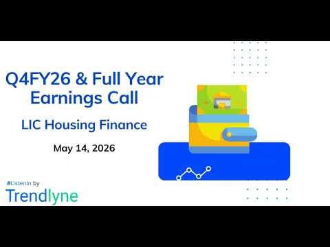 LIC Housing Finance Earnings Call for Q4FY26 & Full Year