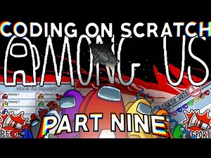 How To Make Among Us in Scratch (Part 9)