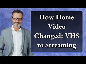 How Home Video Changed: VHS to Streaming