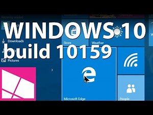 Windows 10 build 10159: Top 5 features