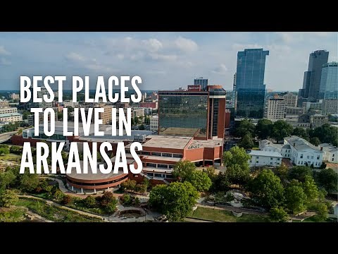 The 20 Best Places to Live in Arkansas