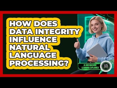 How Does Data Integrity Influence Natural Language Processing?