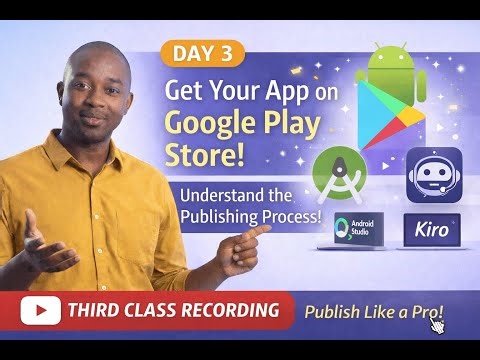 Session 3 - Understanding Android Studio and App Publishing