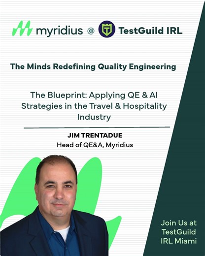 If you’re still testing like it’s 2025, you’re already behind. Myridius is joining the heavy hitters of Quality Engineering at TestGuild IRL at the Florida International University campus. We aren't just there to talk about automation; we’re dissecting how Agentic AI and Human Experience are fundamentally rewriting the rules of the game. Our very own Jim Trentadue, will be taking the stage to share a specialized look at QE and AI strategies specifically for the high-stakes Travel and Hospitality