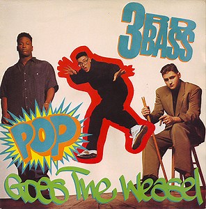3rd Bass - Pop Goes The Weasel