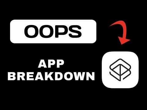 Oops App Explained - What to Expect