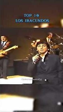 Top 10 Canciones Más Escuchadas De Los Iracundos #baladas #losiracundos