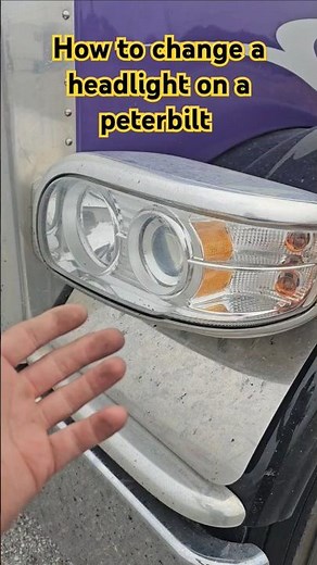 How to change a headlight on a peterbilt