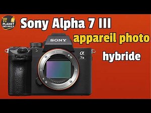 📸 Sony Alpha 7 III TEST 🔥 Avis complet + Prix du monstre plein format